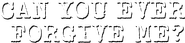 Can You Ever Forgive Me? Logo
