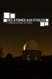 Poster Des atomes aux étoiles : L'Observatoire de Paris