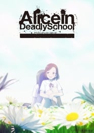 Alice in Deadly School (2021)
