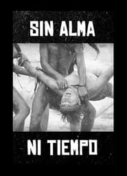 Poster Sin alma ni tiempo