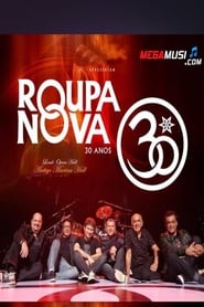 Poster Roupa Nova - 30 Anos Ao Vivo 2010