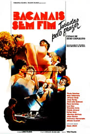 Watch Bacanais Sem Fim Full Movie Online 1984