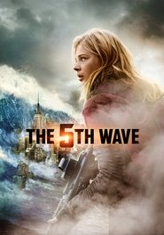 The 5th Wave 2016 The 5th Wave 2016