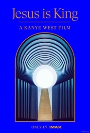 Jesus is King: A Kanye West Film 2019