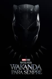 Assistir Filme Pantera Negra: Wakanda para Sempre Online Dublado e Legendado