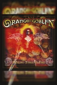 Poster Orange Goblin: Healing through Fire 2007