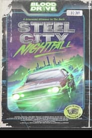 Full Cast of Midnight Grindhouse Presents: Steel City Nightfall