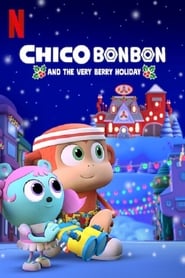 Poster Chico Bon Bon and the Very Berry Holiday 2020