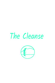 The Cleanse.