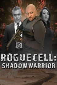 Rogue Cell: Shadow Warrior (2021)