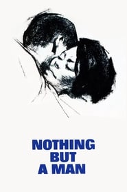 Image Nothing But a Man en streaming VF/VOSTFR 4K : qualité supérieure