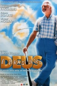 Deus é Brasileiro 2003 estreno españa completa en español latino