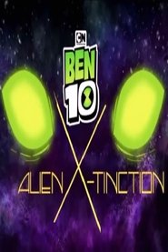 Ben 10 Alien X-tinction (2021)