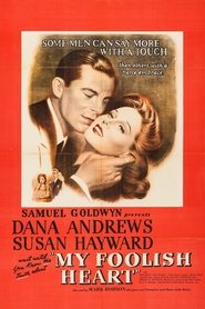 My Foolish Heart (1950) My Foolish Heart (1950)
