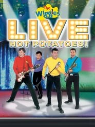 The Wiggles: Live: Hot Potatoes! 2005 Бесплатан неограничен приступ