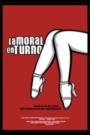 Poster La moral en turno