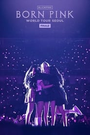 BLACKPINK WORLD TOUR [BORN PINK] FINALE IN SEOUL 2023 Free Unlimited Access