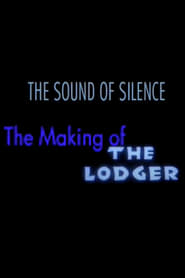 Poster The Sound of Silence: The Making of 'The Lodger'