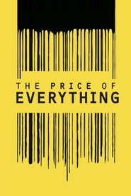 The Price of Everything (2018) The Price of Everything (2018) HD