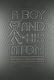 Poster A Boy and His Atom 2013