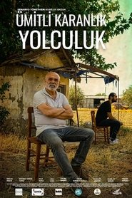 Poster Ümitli Karanlık Yolculuk