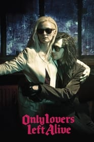 Poster Only Lovers Left Alive