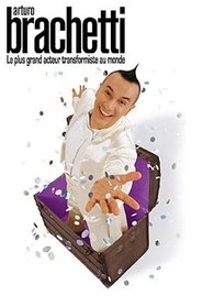 Poster Arturo Brachetti - Le plus grand acteur transformiste au monde 2005