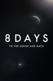 Poster 8 Days: To the Moon and Back 2019