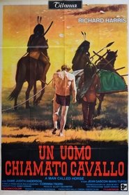 Un uomo chiamato Cavallo poster watch Un uomo chiamato Cavallo now