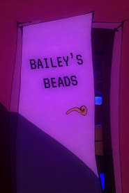 Bailey’s Beads (2022)