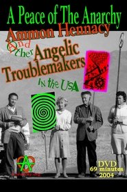 Poster A Peace of the Anarchy: Ammon Hennacy and Other Angelic Troublemakers in the USA 2005
