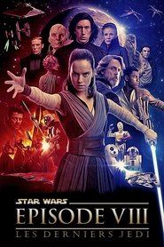 Star Wars, épisode VIII : Les Derniers Jedi VF Star Wars, épisode VIII : Les Derniers Jedi VF