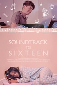 Soundtrack to Sixteen постер