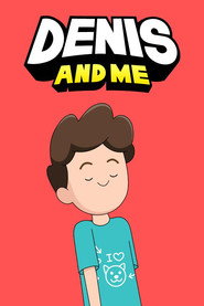 Denis and Me постер