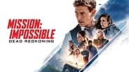 Mission: Impossible - Dead Reckoning