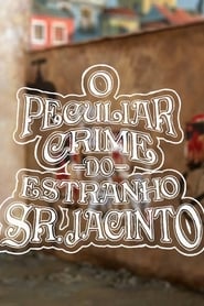 Poster O Peculiar Crime do Estranho Sr. Jacinto