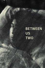 Poster Between Us Two 2017
