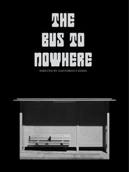 The Bus to Nowhere 2024 Bezpłatny nieograniczony dostęp