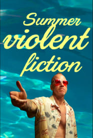 Summer Violent fiction