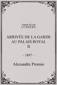 Poster Arrivée de la garde au palais royal, II