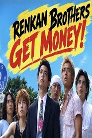 Renkan Brothers Get Money!