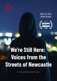 We're Still Here: Voices from the Streets of Newcastle (2025)