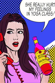 She Really Hurt My Feelings in Yoga Class (2020)