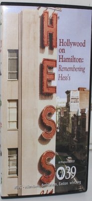 Poster Hollywood on Hamilton: Remembering Hess’s 2008