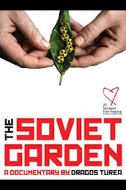 The Soviet Garden (2019)