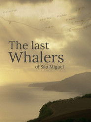 The Last Whalers of S&atilde;o Miguel (2021)