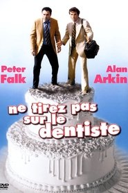 Ne tirez pas sur le dentiste streaming