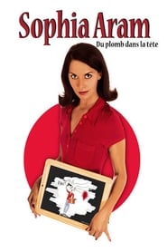 Poster Sophia Aram - Du plomb dans la tête 2009