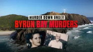 Murder Down Under: Byron Bay Murders