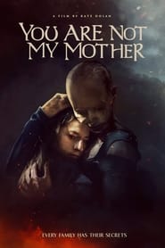 You Are Not My Mother постер